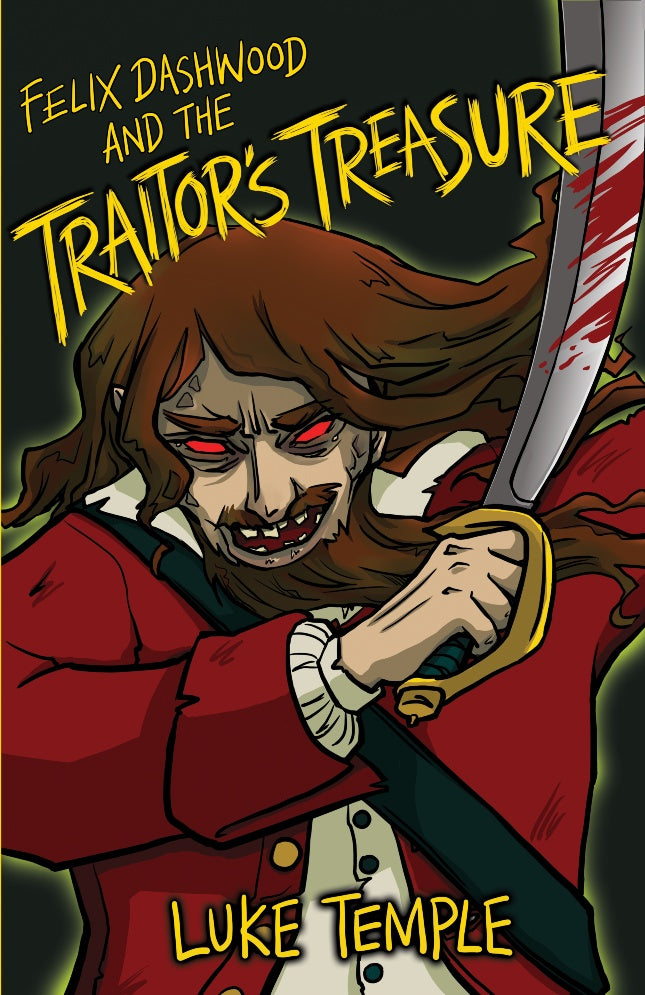 Felix Dashwood and the Traitor's Treasure (The Felix Dashwood Series #1) - Luke Temple