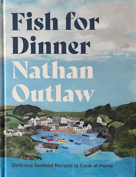 Fish for Dinner - Nathan Outlaw