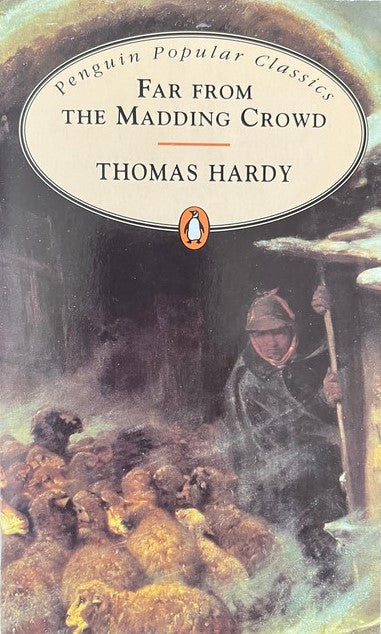 Far From the Madding Crowd - Thomas Hardy