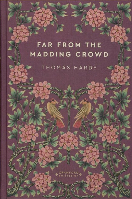 Far From the Madding Crowd - Thomas Hardy