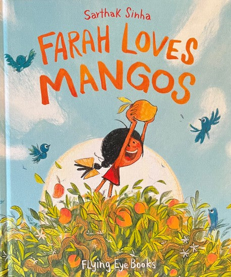 Farah Loves Mangos - Sarthak Sinha