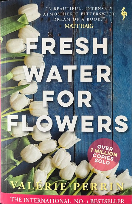 Fresh Water for Flowers - Valarie Perrin