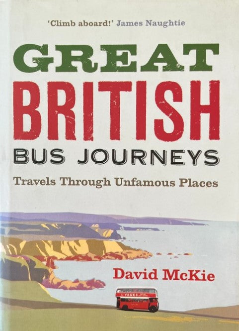 Great British Bus Journeys - David McKie