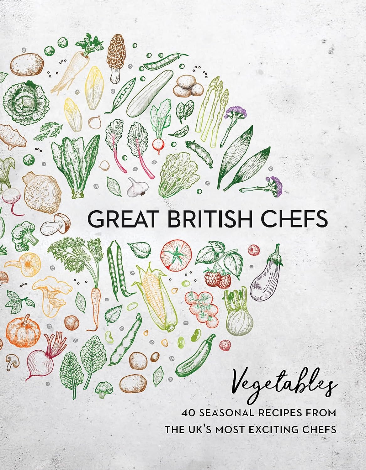 Great British Chefs: Vegetables - Food Publishing (Books) Limited