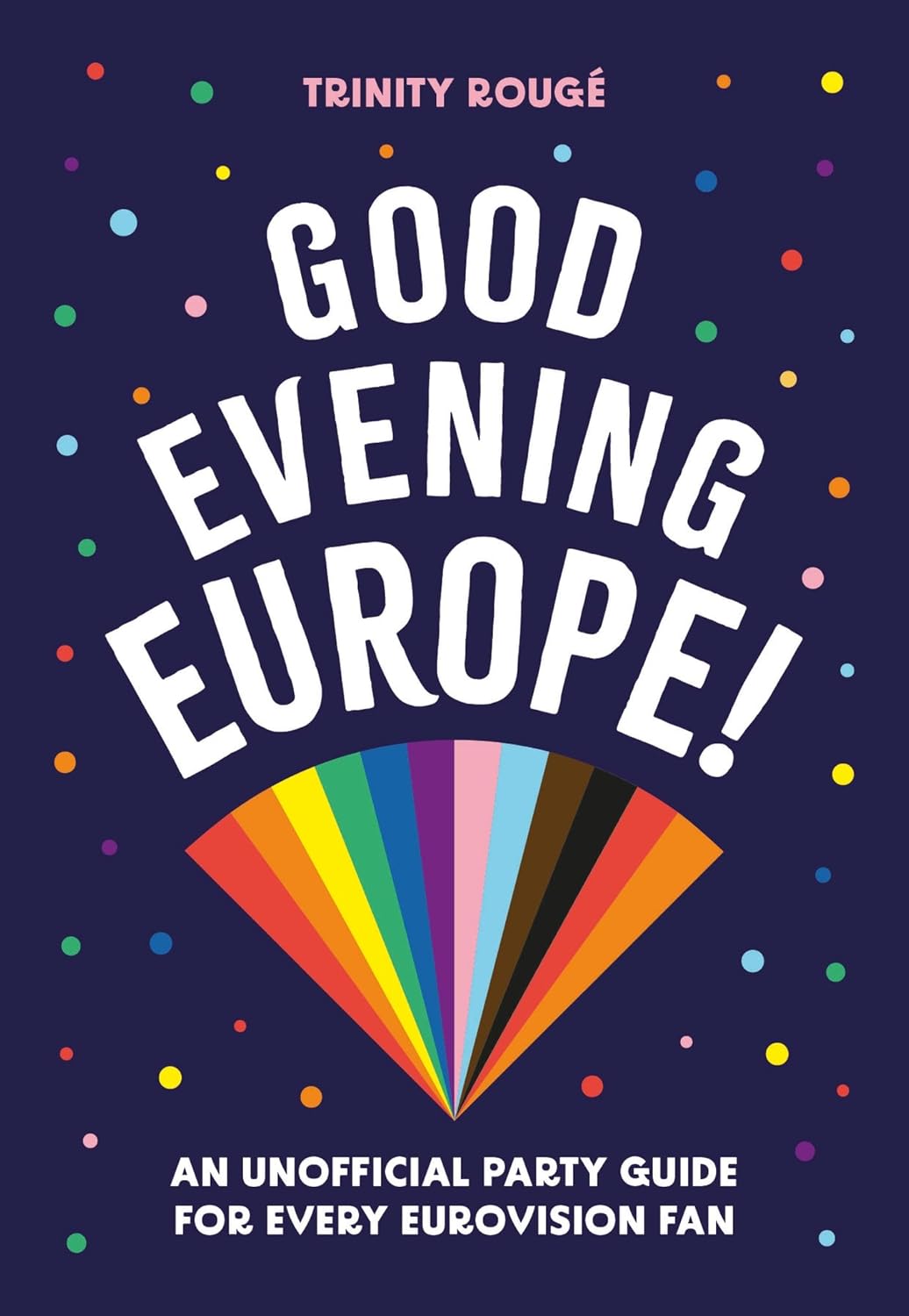 Good Evening Europe! - Trinity Rouge