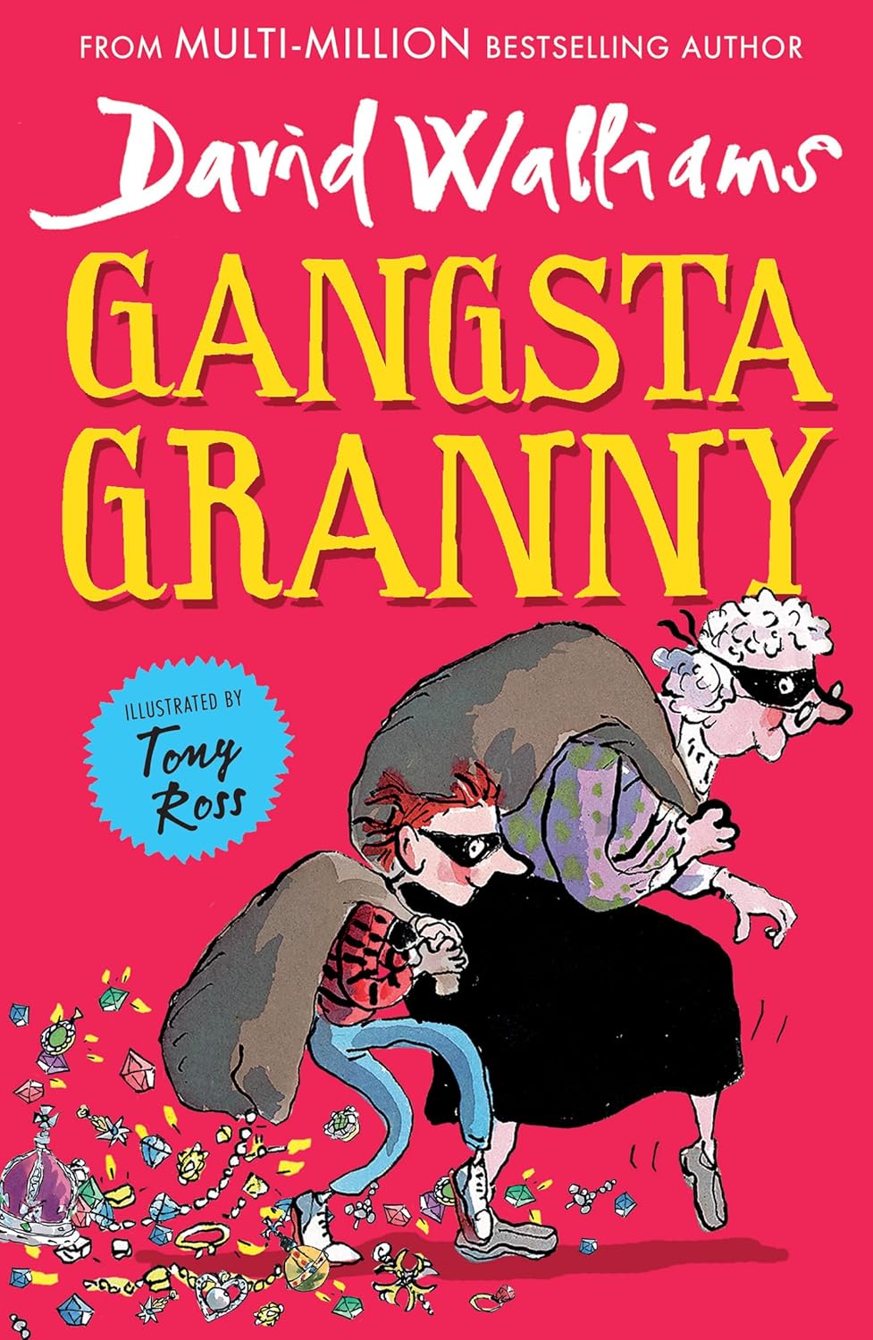 Gangsta Granny - David Walliams| Tony Ross