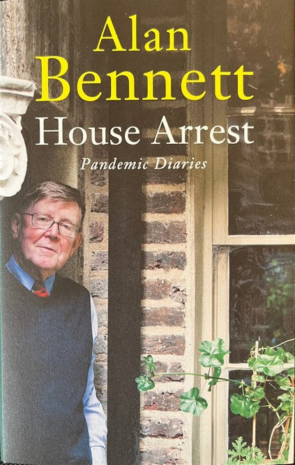 House Arrest - Alan Bennett