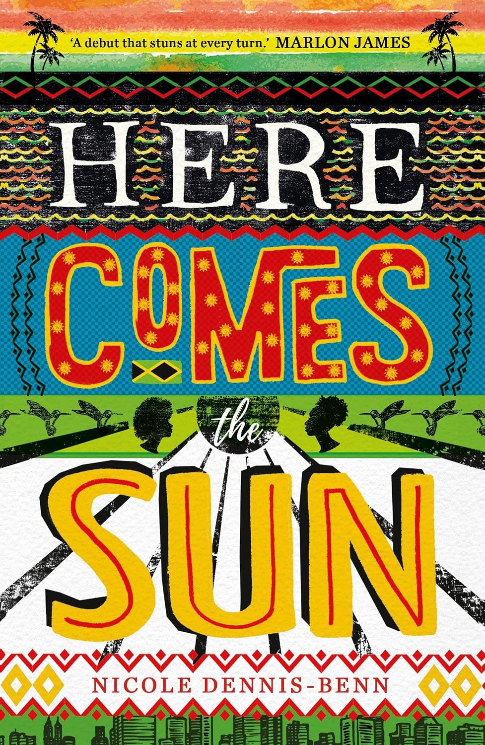 Here Comes the Sun - Nicole Dennis-Benn