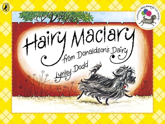 Hairy Maclary from Donaldson's Dairy - Lynley Dodd