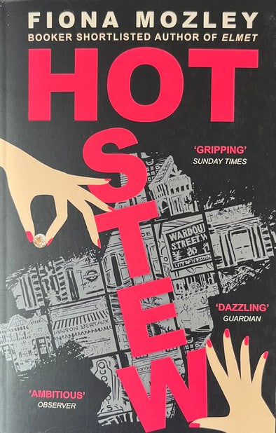 Hot Stew - Fiona Mozley