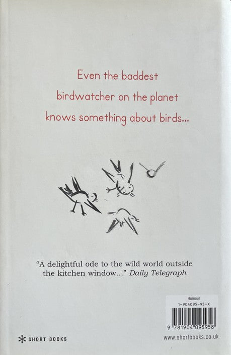 How to Be a Bad Birdwatcher - Simon Barnes