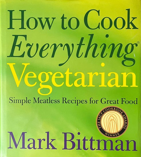 How to Cook Everything Vegetarian - Mark Bittman