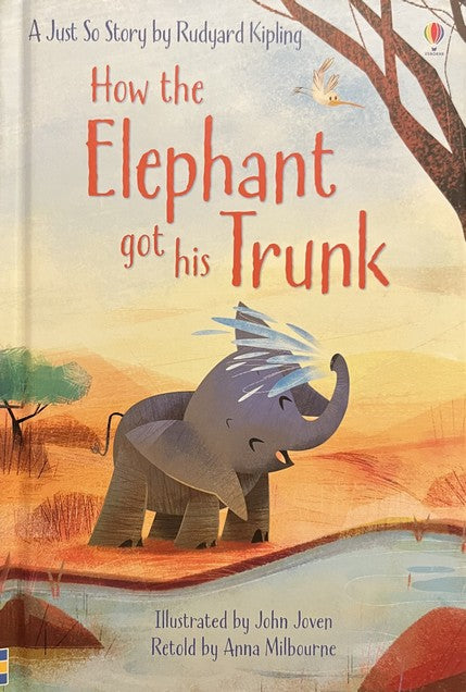 How the Elephant got his Trunk - Anna Milbourne