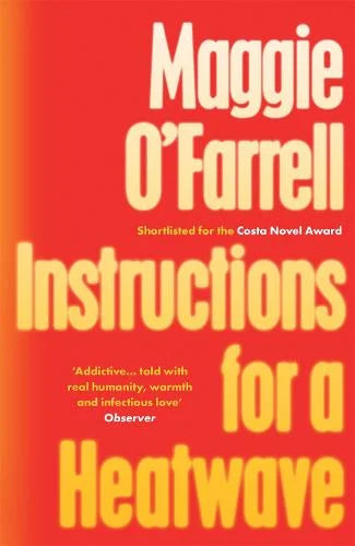 Instructions for a Heatwave - Maggie O'Farrell