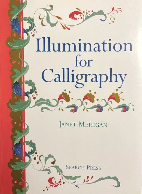 Illumination for Calligraphy - Janet Mehigan