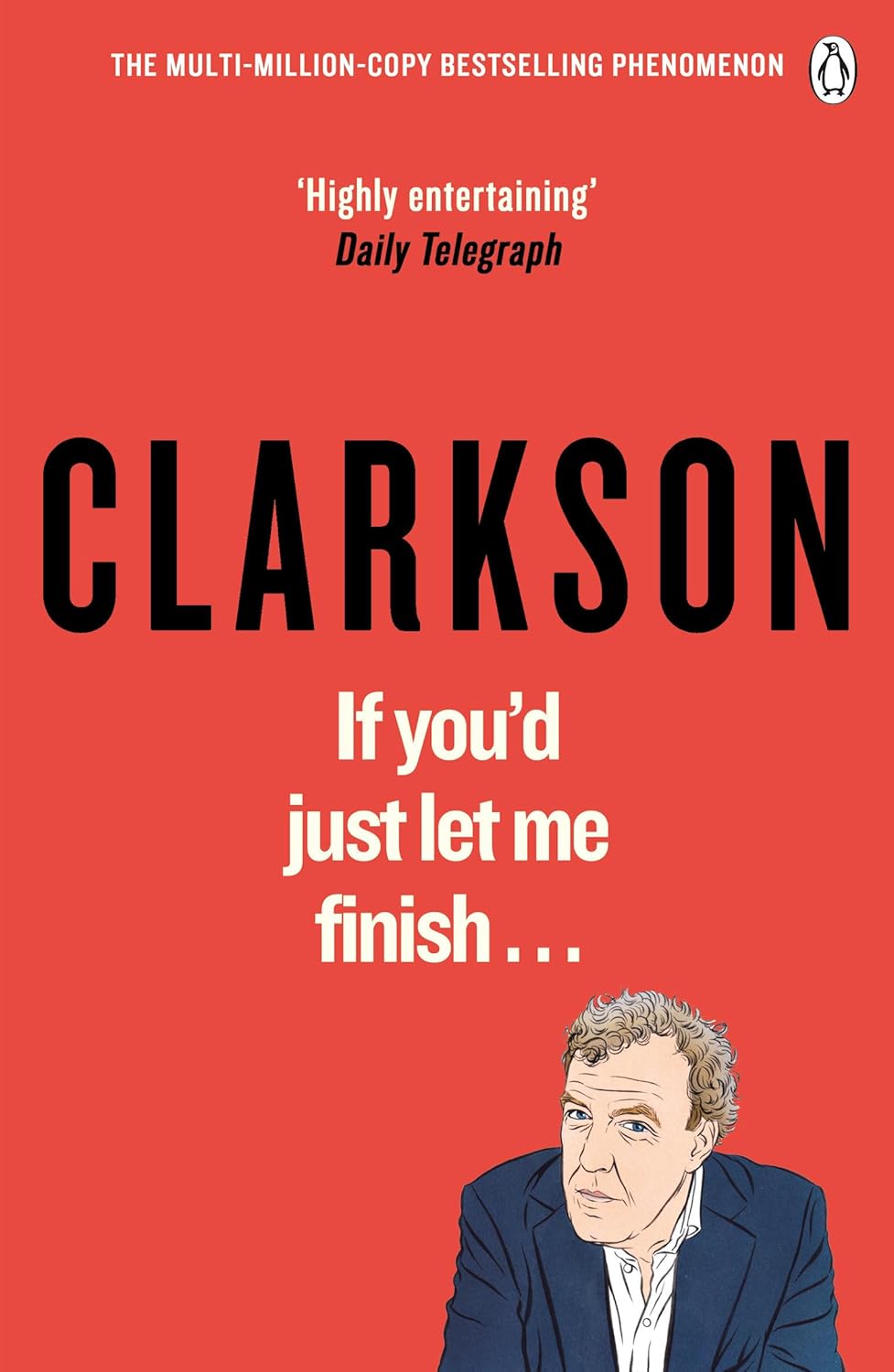 If You’d Just Let Me Finish - Jeremy Clarkson