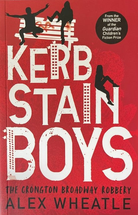 Kerb Stain Boys - Alex Wheatle