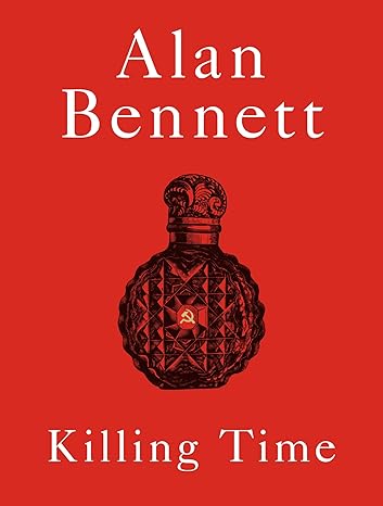 Killing Time - Alan Bennett