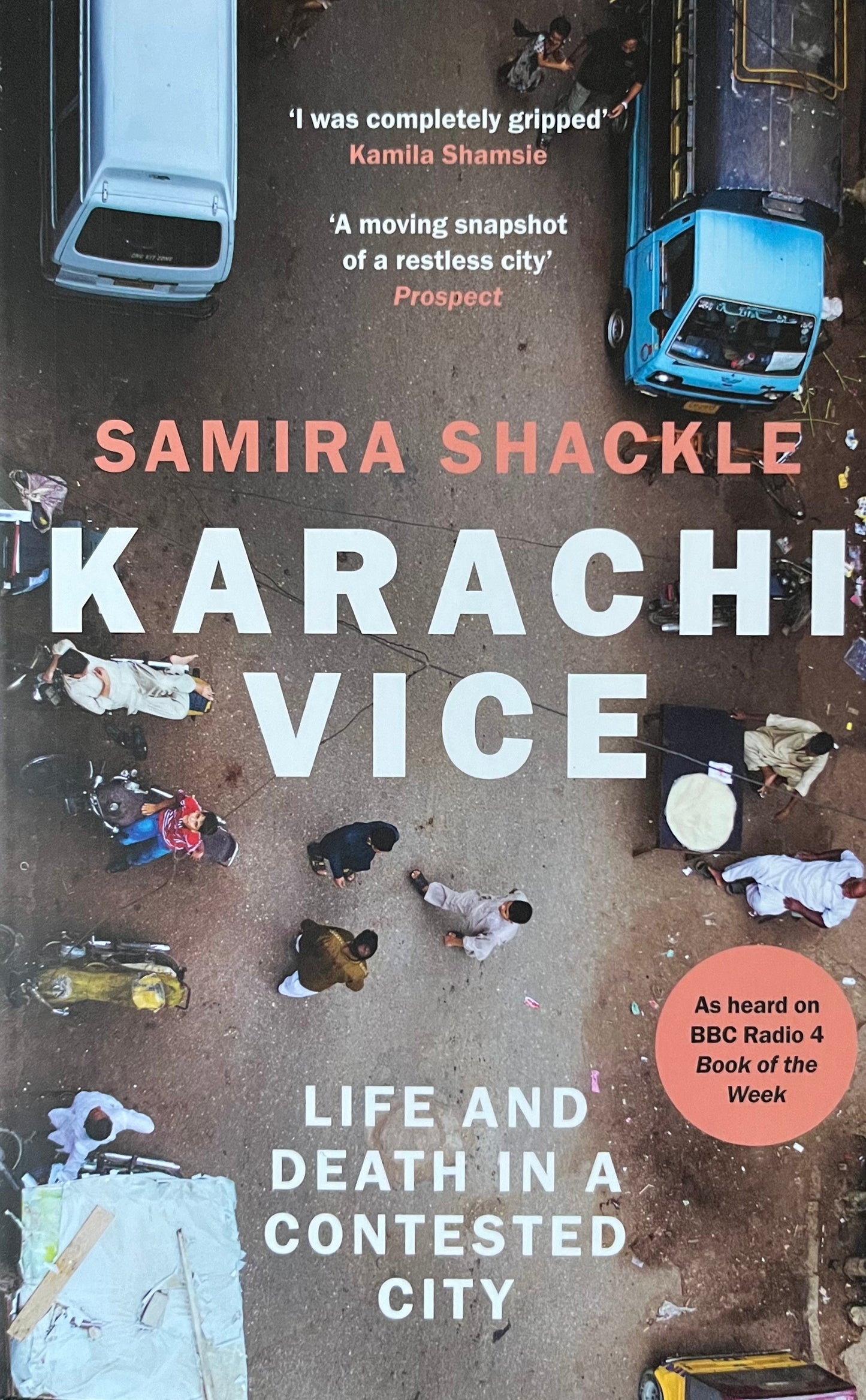 Karachi Vice - Samira Shackle