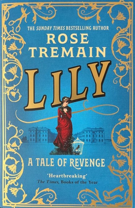 Lily - Rose Tremain