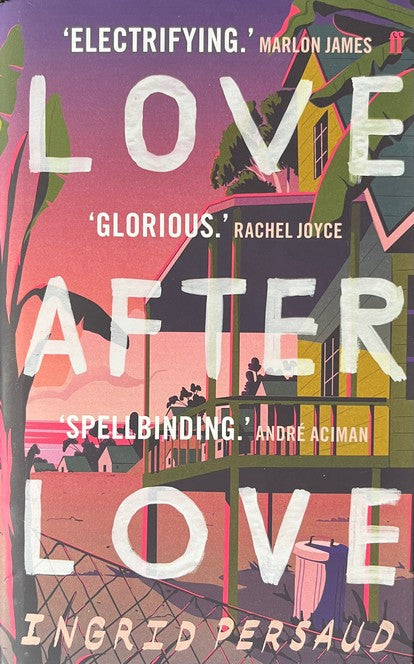 Love After Love - Ingrid Persaud