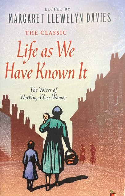 Life As We Have Known It - Margaret Llewelyn Davies