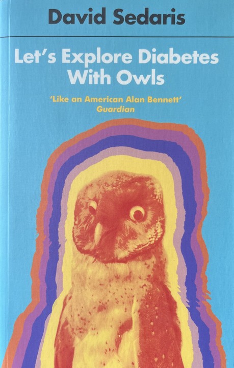 Let's Explore Diabetes With Owls - David Sedaris