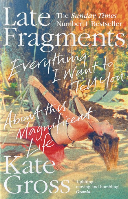 Late Fragments - Kate Gross