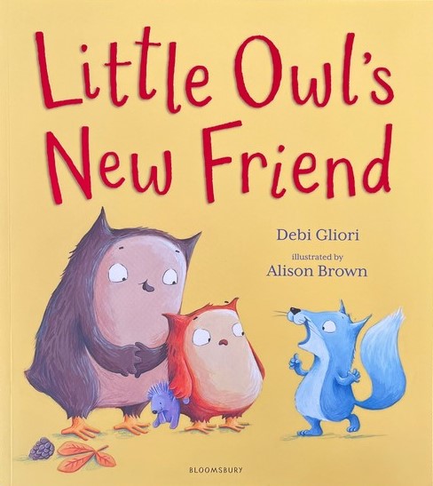 Little Owl's New Friend - Debi Gliori