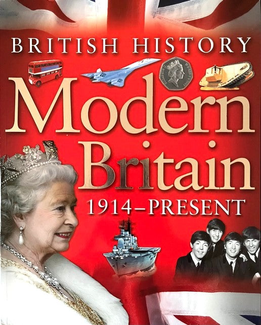 Modern Britain 1914-Present (British History) - James Harrison