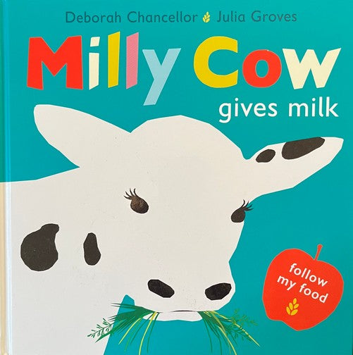 Milly Cow Gives Milk - Deborah Chancellor