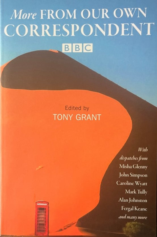 More from Our Own Correspondent - Tony Grant