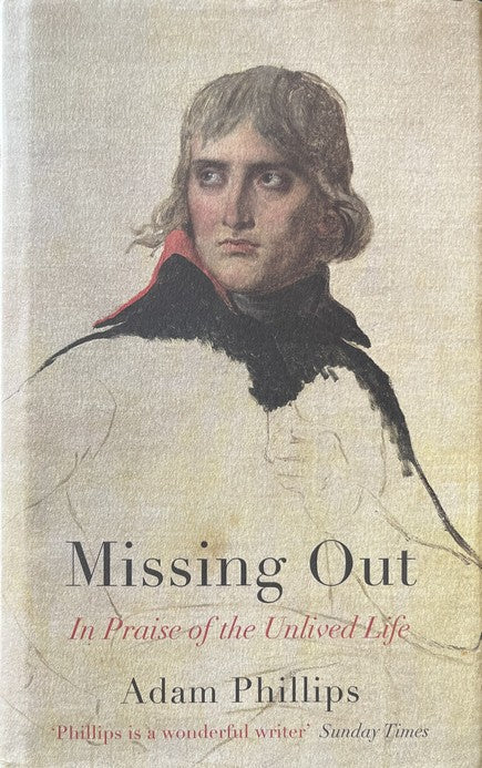 Missing Out - Adam Phillips
