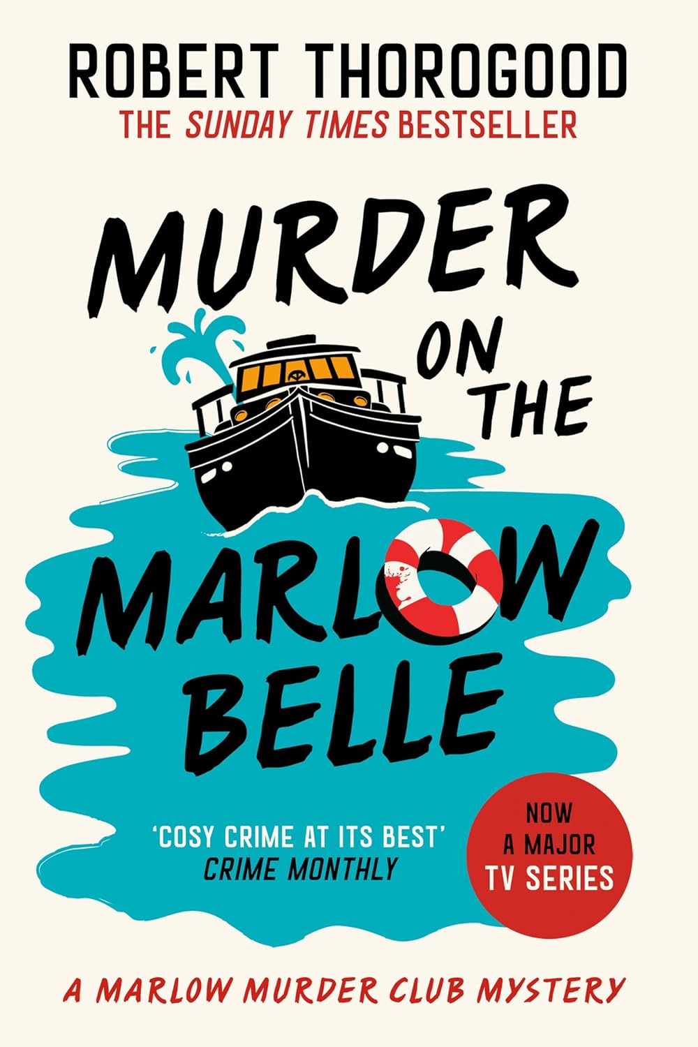 Murder on the Marlow Belle (The Marlow Murder Club Series #4) - Robert Thorogood
