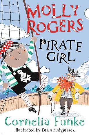 Molly Rogers Pirate Girl - Cornelia Funke