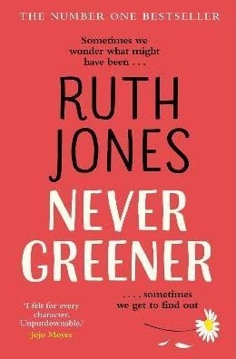 Never Greener - Ruth Jones