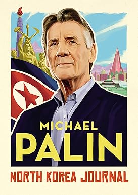 North Korea Journal - Michael Palin