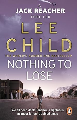 Nothing to Lose (Jack Reacher #12) - Lee Child