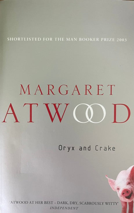 Oryx and Crake - Margaret Atwood