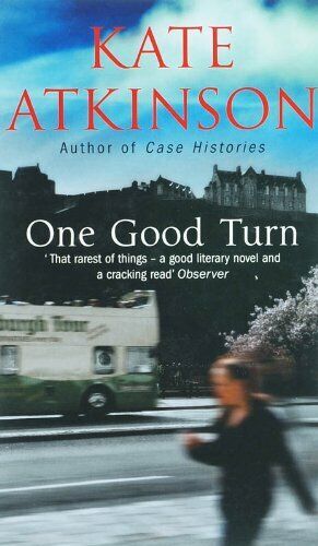 One Good Turn - Kate Atkinson