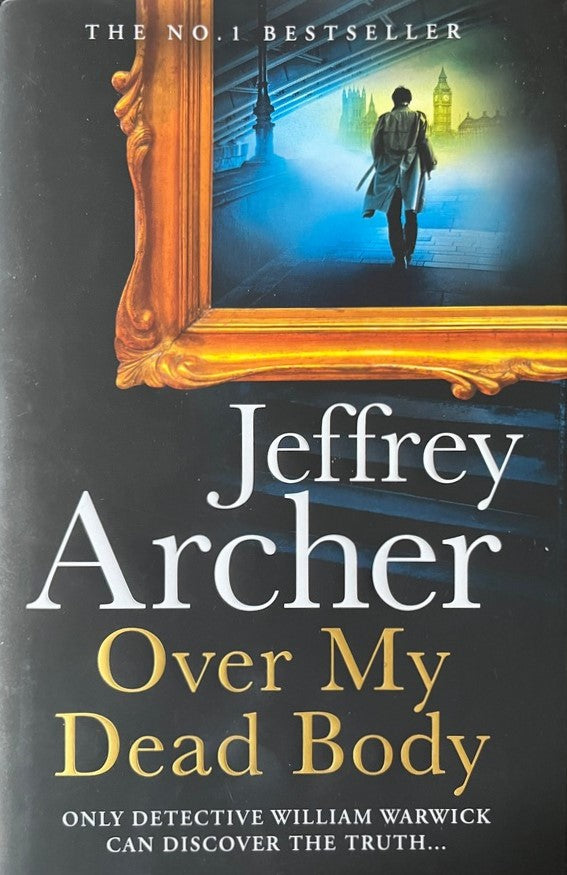 Over My Dead Body - Jeffrey Archer