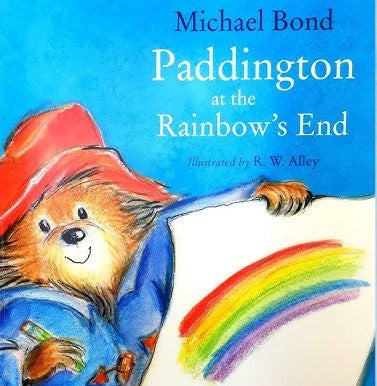 Paddington at the Rainbow's End - Michael Bond