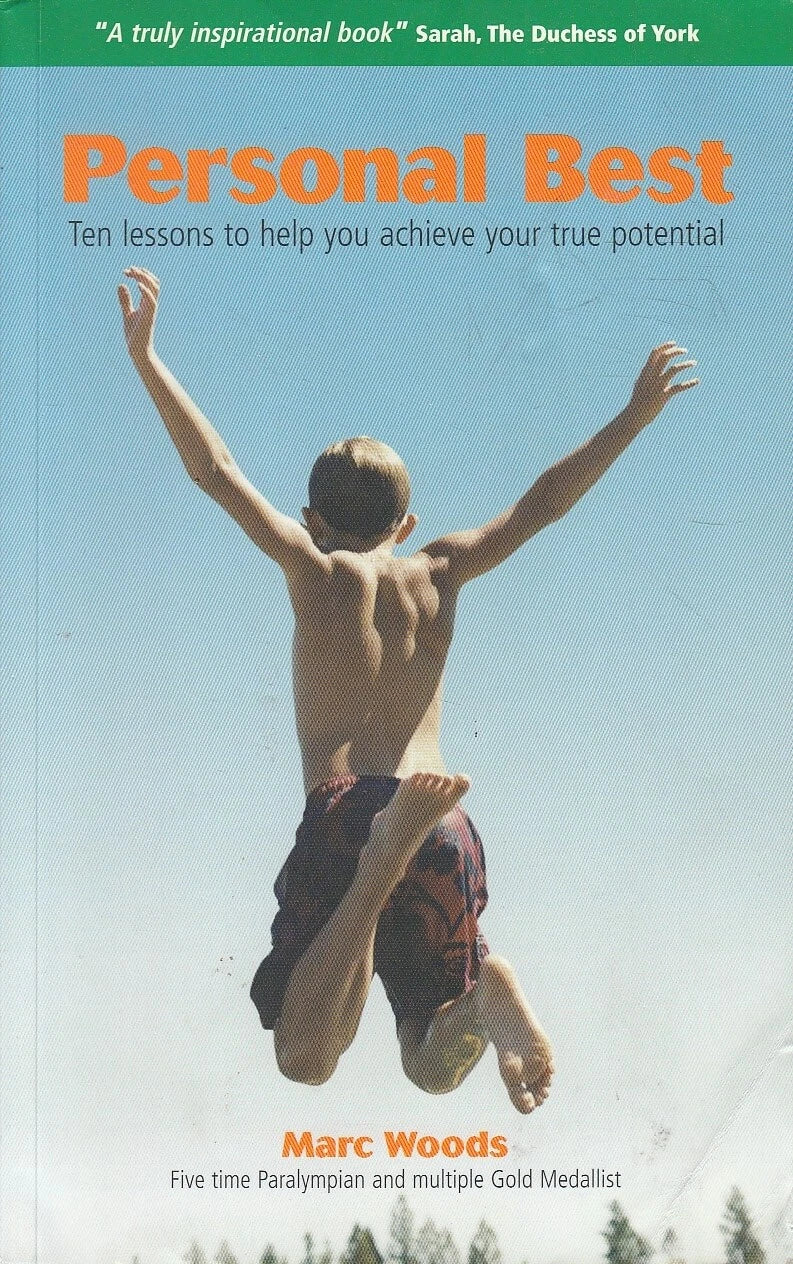 Personal Best: Ten Lessons to Help You Achieve Your True Potential - Marc Woods