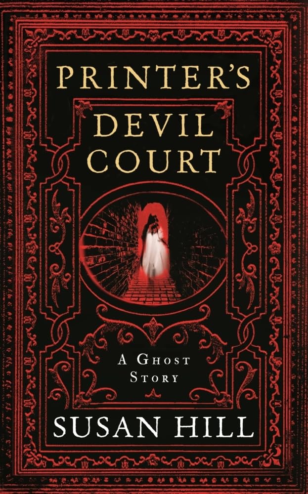 Printer's Devil Court: A Ghost Story - Susan Hill