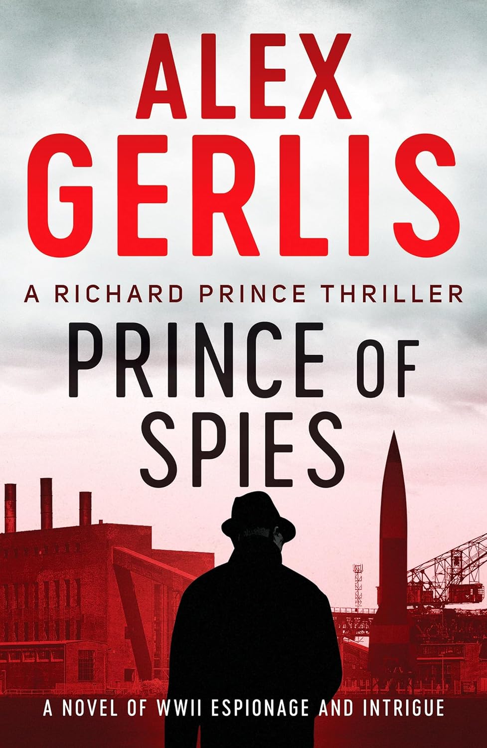 Prince of Spies (Richard Prince Thriller Series #1) - Alex Gerlis