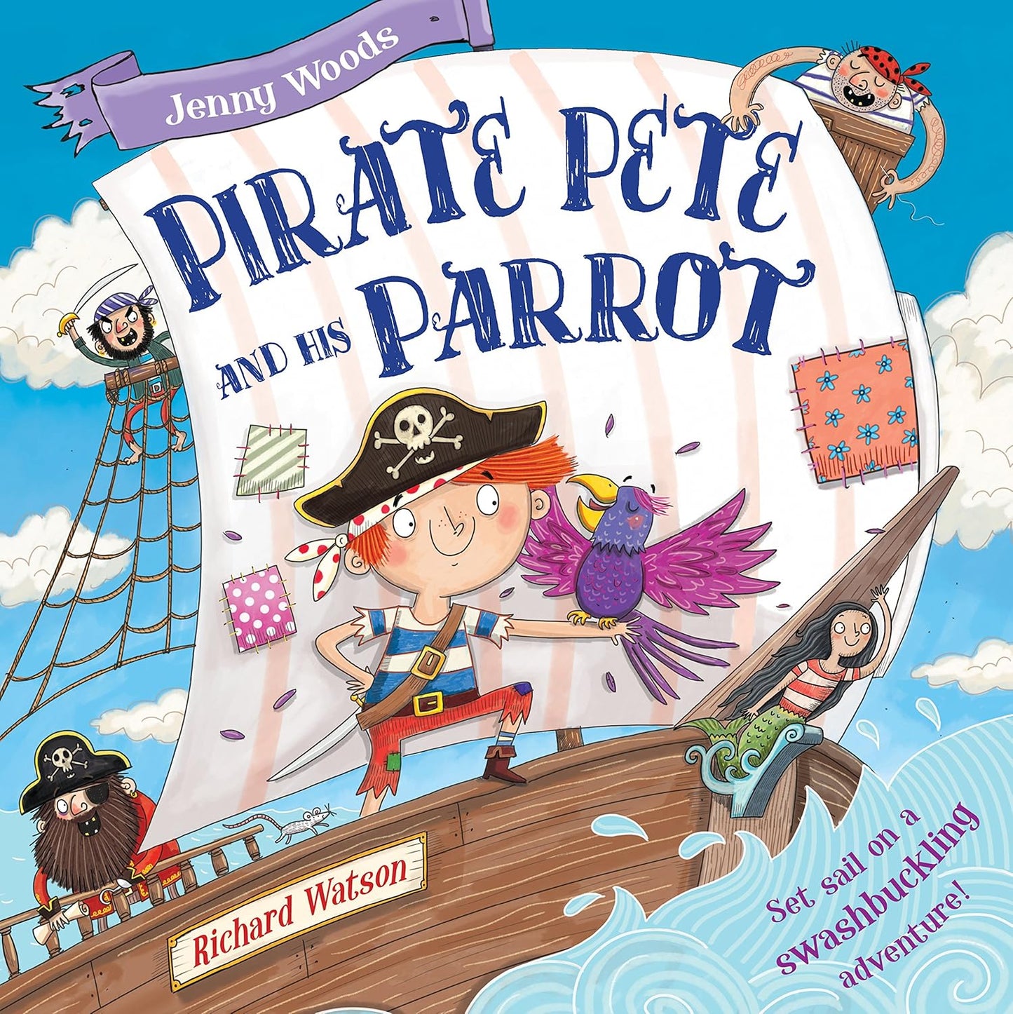 Pirate Pete and his Parrot - Jenny Woods | Richard Watson