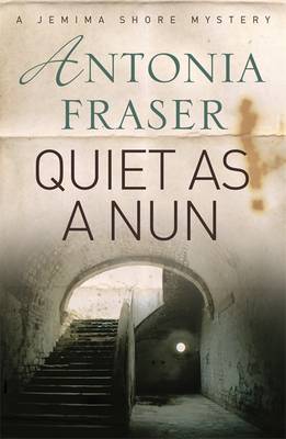 Quiet as a Nun - Antonia Fraser