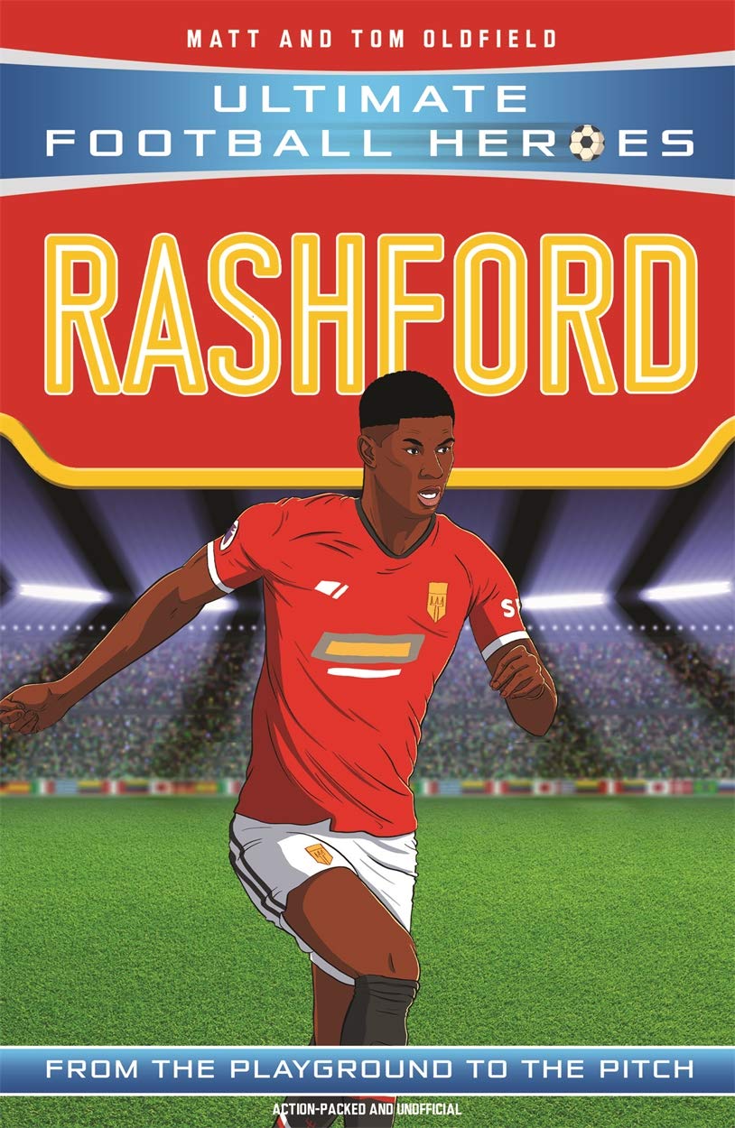 Ultimate Football Heroes: Rashford - Matt and Tom Oldfield