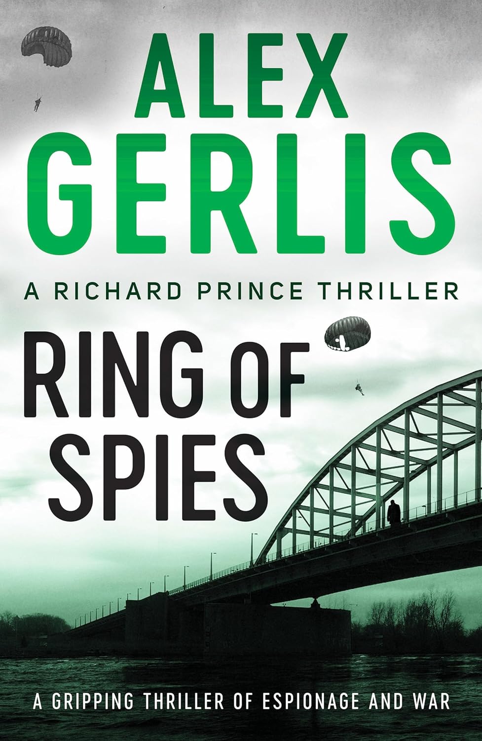Ring of Spies (Richard Prince Thriller Series #3) - Alex Gerlis