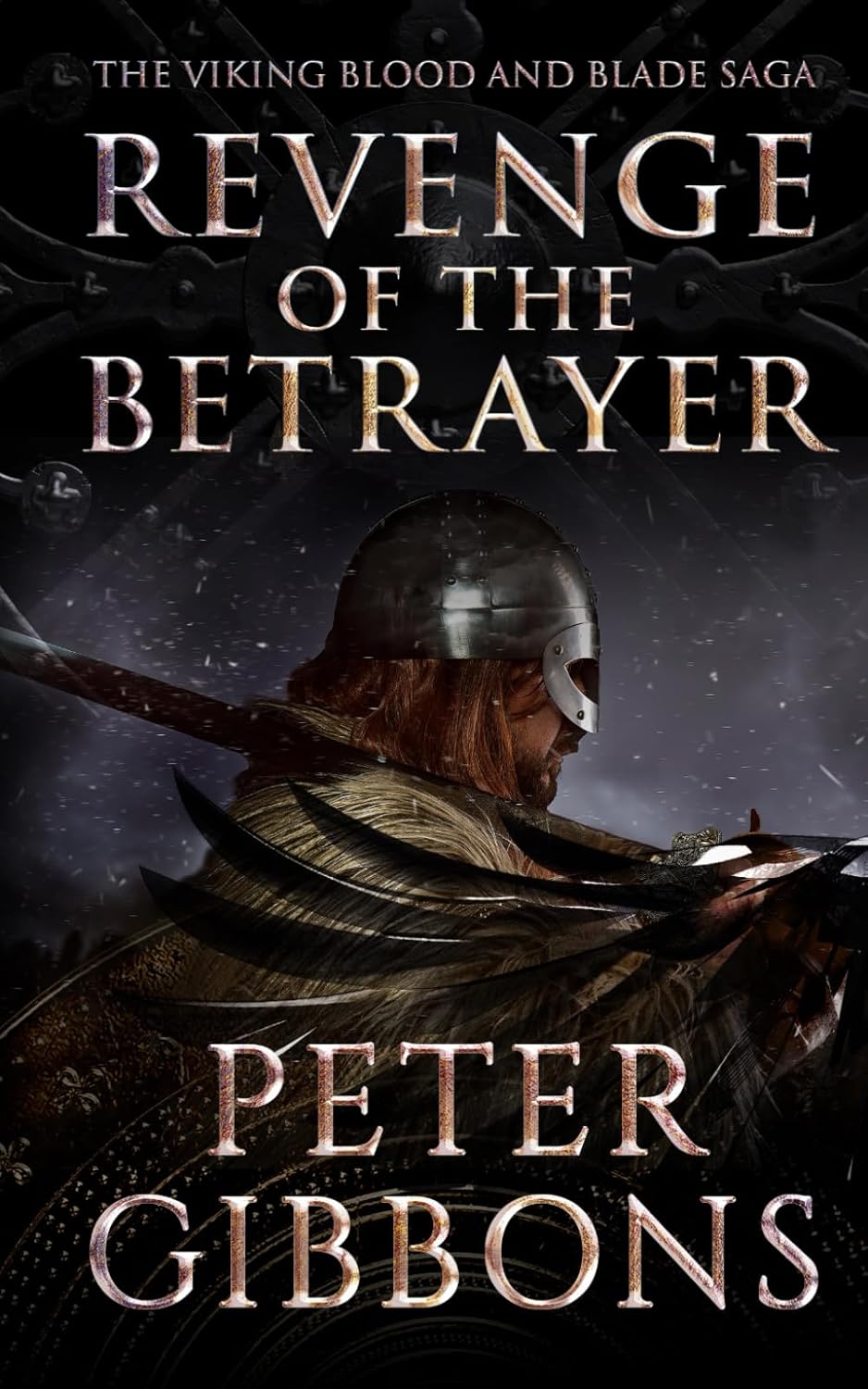 Revenge of the Betrayer (Viking Blood and Blade Saga Series #7) - Peter Gibbons